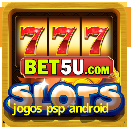 jogos psp android